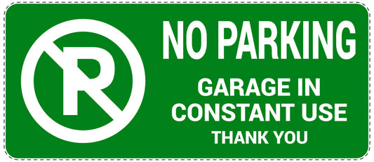 No parking Sticker "No parking garage in constant use thank you" LH-NPRK-1000-54