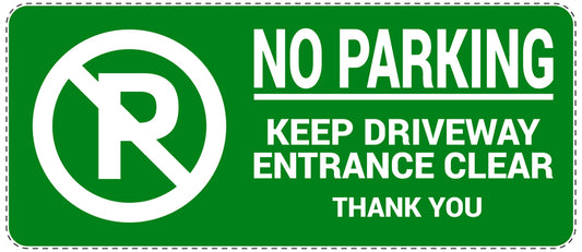 No parking Sticker "No parking keep driveway entrance clear thank you" LH-NPRK-1010-54