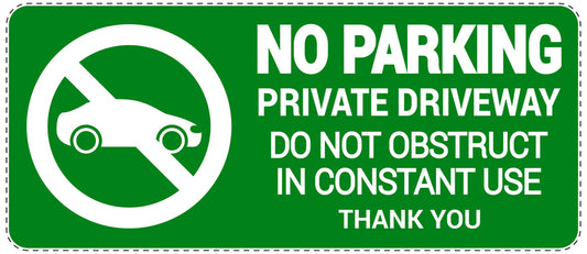 No parking Sticker "No parking private driveway do not obstruct in constant use thank you" LH-NPRK-1050-54