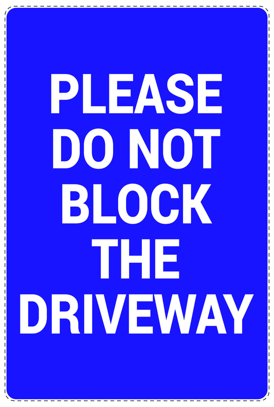 No parking Sticker "Please do not block the driveway" LH-NPRK-2260-44