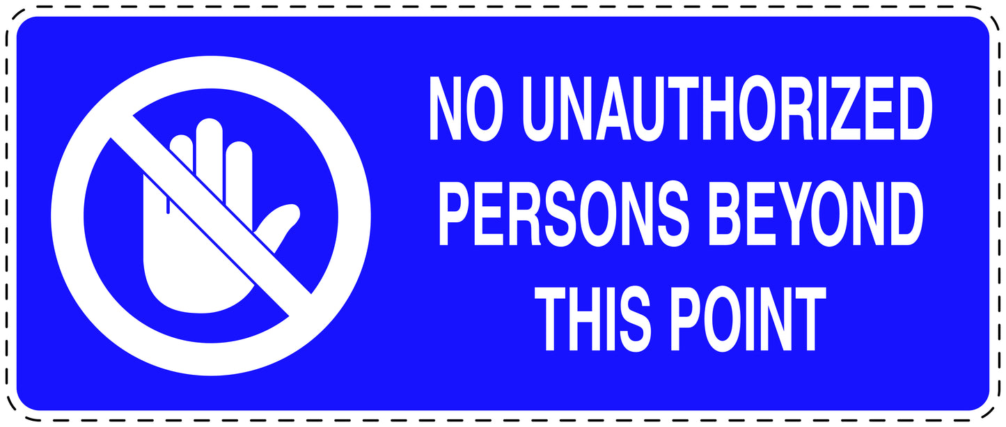 No entry sticker "No unauthorized persons beyond this point" LH-SI5030-54