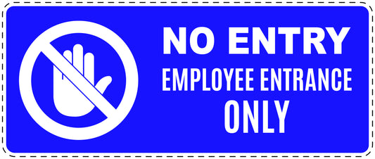 No entry sticker "No entry employee entrance only" LH-SI5130-54