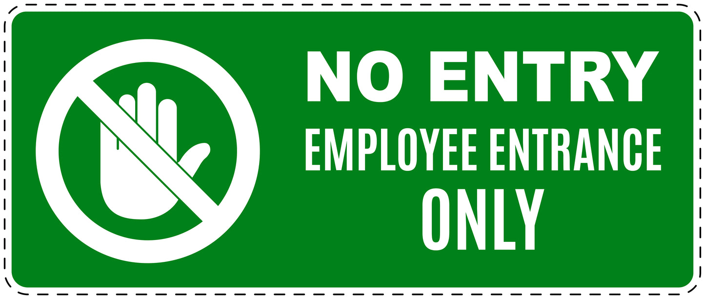 No entry sticker "No entry employee entrance only" LH-SI5130-67