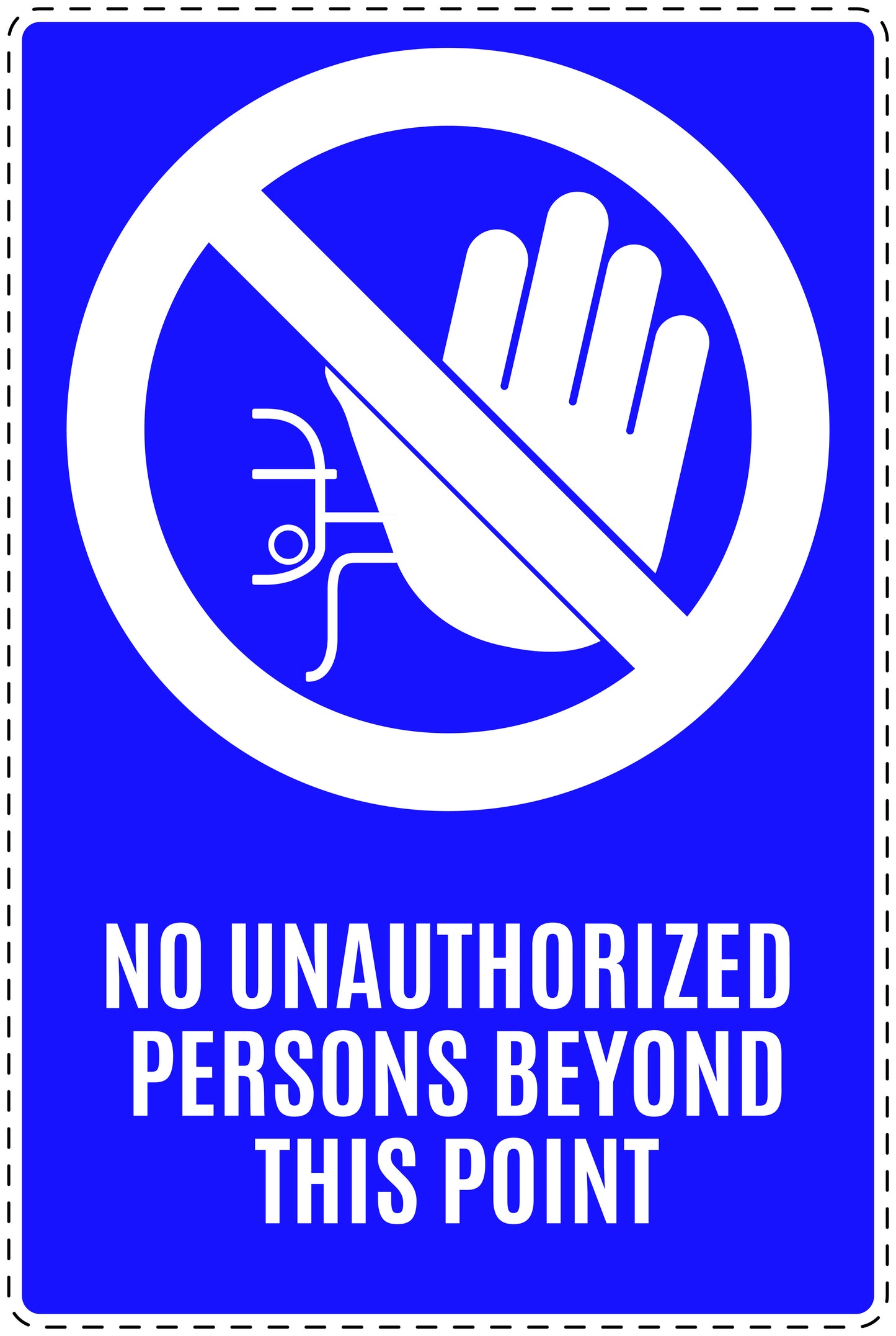 No entry sticker "No unauthorized persons beyond this point" LH-SI6040-54