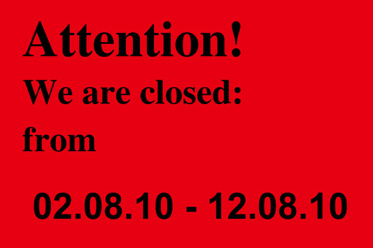 1000 stickers office organization "Attention! We are closed from 02.08.10-12.08.10" made of paper LH-VAC100-PA